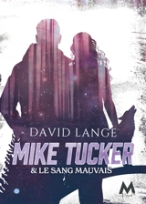 Mike Tucker & Le Sang mauvais : Mike Tucker T#2 - David Lange