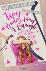Trois rendez-vous à l'aveugle : Rencontres imprévues, T1 - Quinn, Meghan
