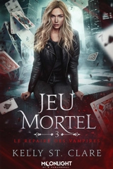 Jeu mortel : Le repaire des vampires 3 - St. Clare, Kelly