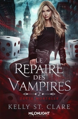 Dette mortelle : Le repaire des vampires 2 - St. Clare, Kelly