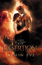 Désertion : La bête de l'ombre 4 - Eve, Jaymin