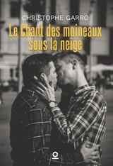 Le Chant des moineaux sous la neige - Garro, Christophe