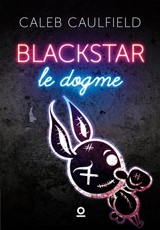 Blackstar : Le Dogme Tome 1 - Caulfield, Monsieur Caleb