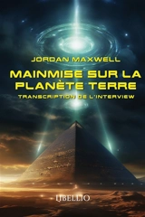 Mainmise sur la Planète Terre : Transcription de l'interview - Maxwell, Jordan