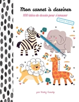 Mon carnet à dessiner, 100 idées de dessin pour s'amuser : spécial enfants, Tome 2 - Nadej Gunalp