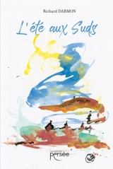 L'été aux Suds - Richard Nissim Darmon