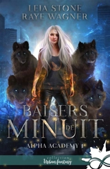 Baisers de minuit : Alpha Academy, T1 - Leia Stone