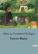 Pauvre Blaise - Ségur, Mme La Comtesse De