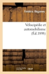 Vélocipédie et automobilisme (Ed.1898) - Frédéric Regamey