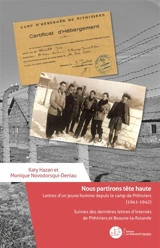 Nous partirons tête haute : Lettres d'un jeune homme depuis le camp de Pithiviers (1941-1942) - Katy Hazan