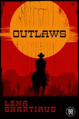 Outlaws - Lena Shartiaud