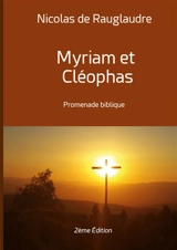 Myriam et Cléophas : Promenade biblique - Nicolas de Rauglaudre
