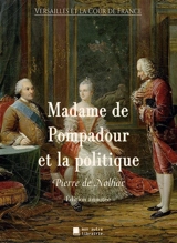 Madame de Pompadour et la politique - Pierre de Nolhac