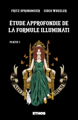Etude approfondie de la formule Illuminati : Partie 1 - Springmeier, Fritz