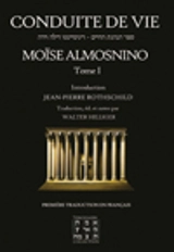 Conduite de Vie, tome 1 - Moses ben Baruch Almosnino