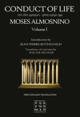 Conduct of Life, volume 1 - Moses ben Baruch Almosnino