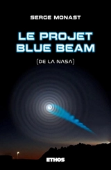 Le projet Blue Beam (de la NASA) - Serge Monast