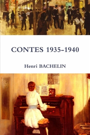 CONTES 1935-1940 - Henri Bachelin