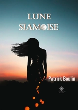 Lune siamoise - Patrick Boulin
