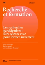 Recherche et formation, n° 99. Les recherches participatives : faire science avec pour former autrement