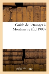 Guide de l'étranger à Montmartre - Victor Meusy