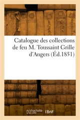 Catalogue des collections de feu M. Toussaint Grille d'Angers - Camille Rollin