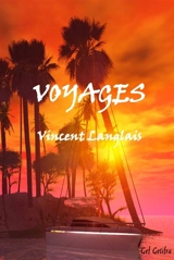 Voyages - Vincent Langlais
