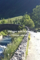 Dialogue avec la planète - Vincent Langlais