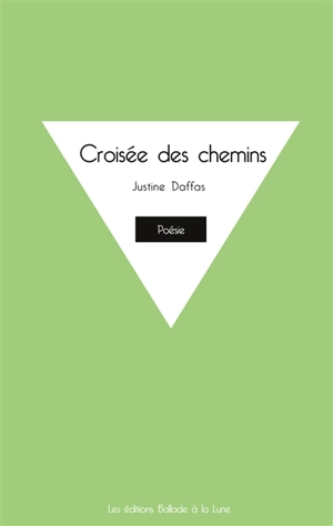 Croisée des chemins - Daffas, Justine