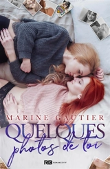 Quelques photos de toi - Marine Gautier