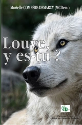 Louve, y es-tu ? - Murielle Compère Demarcy