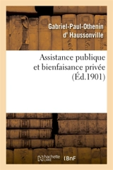 Assistance publique et bienfaisance privée - Gabriel-Paul-Othenin d' Haussonville