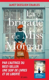 La brigade de Miss Morgan - Janet Skeslien Charles