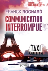 Communication interrompue - Franck Rognard