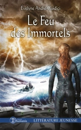 Le Feu des Immortels - Evelyne André-Guidici