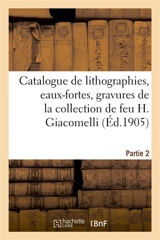 Catalogue de lithographies, eaux-fortes originales, gravures sur bois, fumés, vignettes : dessins de la collection de feu H. Giacomelli. Partie 2 - Paul Roblin