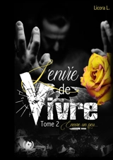 L'envie de vivre : Tome 2 - Licora L.