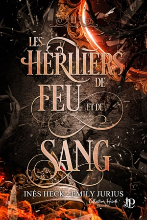 Les héritiers de feu et de sang #2 - Emily Jurius