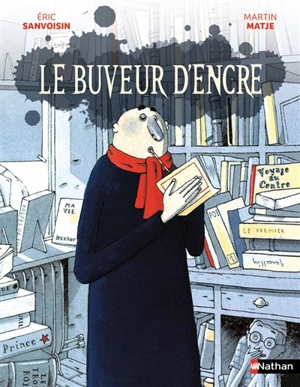 Le buveur d'encre - Eric Sanvoisin