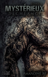 Mystérieux : Tome 1 - Amandine Ré