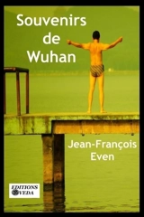 Souvenirs de Wuhan - Jean-François Even