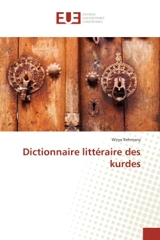 Dictionnaire litteraire des kurdes - Wirya Rehmany