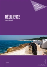 Résilience : Jeunesse perdue - Laurent Rainaud