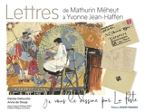 Lettres de Mathurin Méheut à Yvonne Jean-Haffen - Mathurin Méheut