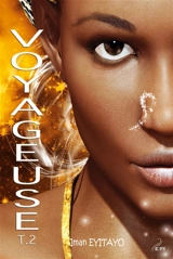 Voyageuse, tome 2 - Iman Eyitayo