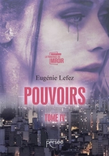 Pouvoirs Tome IV - Eugénie Lefez