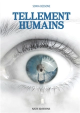 Tellement humains - Sonia Bessone