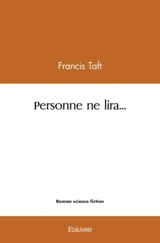 Personne ne lira... - Francis R. Taft
