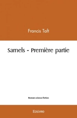 Sarnels – première partie - Francis R. Taft