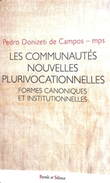Les communautés nouvelles plurivocationnelles. Vol. 2. Formes canoniques et institutionnelles - Pedro Donizeti de Campos